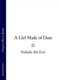 A Girl Made of Dust Nathalie Abi-Ezzi