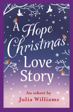 A Hope Christmas Love Story Julia Williams