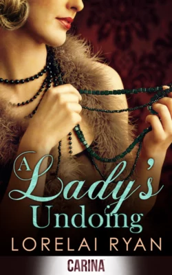 A Lady′s Undoing, Lorelai Ryan