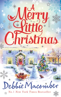 A Merry Little Christmas: 1225 Christmas Tree Lane / 5-B Poppy Lane, Debbie Macomber