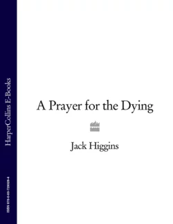 A Prayer for the Dying, Jack Higgins