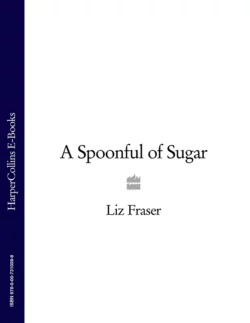 A Spoonful of Sugar, Liz Fraser