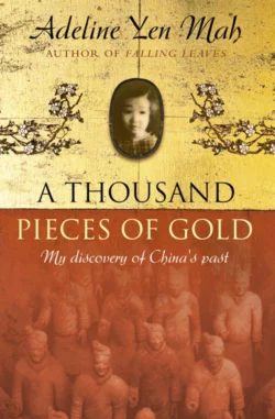 A Thousand Pieces of Gold: A Memoir of China’s Past Through its Proverbs, Adeline Mah