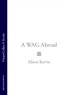 A WAG Abroad, Alison Kervin