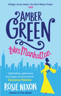 Amber Green Takes Manhattan, Rosie Nixon