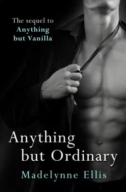 Anything but Ordinary, Madelynne Ellis