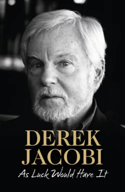 As Luck Would Have It, Derek Jacobi