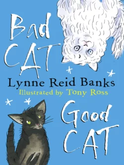 BAD CAT, GOOD CAT, Lynne Banks