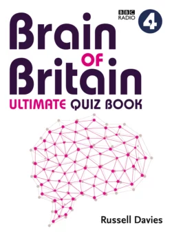 BBC Radio 4 Brain of Britain Ultimate Quiz Book, Russell Davies