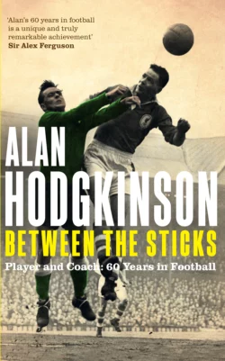 Between the Sticks, Alan Hodgkinson