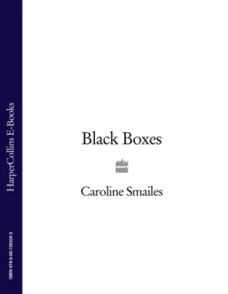 Black Boxes Caroline Smailes