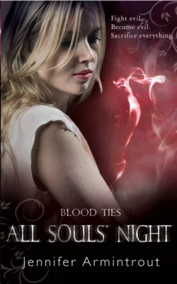 Blood Ties Book Four: All Souls′ Night, Jennifer Armintrout