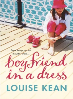 Boyfriend in a Dress, Louise Kean