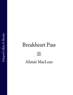 Breakheart Pass, Alistair MacLean