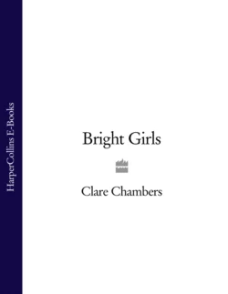 Bright Girls, Clare Chambers