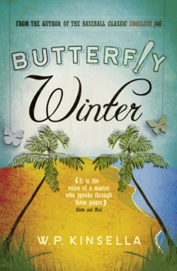 Butterfly Winter, W. Kinsella