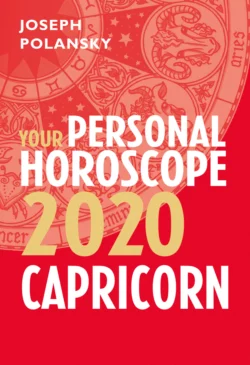 Capricorn 2020: Your Personal Horoscope Joseph Polansky