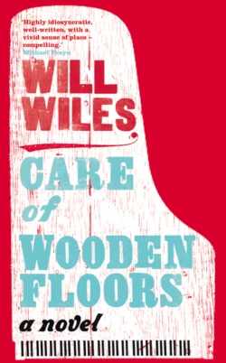 Care of Wooden Floors, Will Wiles