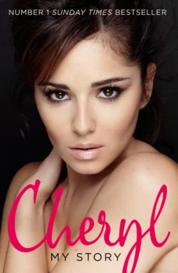 Cheryl: My Story, Cheryl