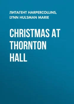 Christmas at Thornton Hall Lynn Hulsman