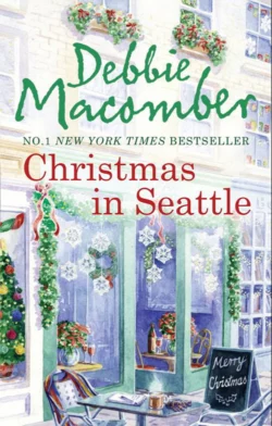 Christmas in Seattle: Christmas Letters / The Perfect Christmas, Debbie Macomber