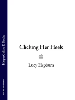 Clicking Her Heels, Lucy Hepburn