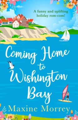 Coming Home to Wishington Bay, Maxine Morrey