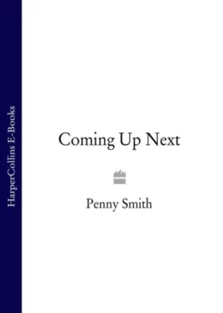 Coming Up Next, Penny Smith