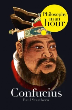 Confucius: Philosophy in an Hour Paul Strathern