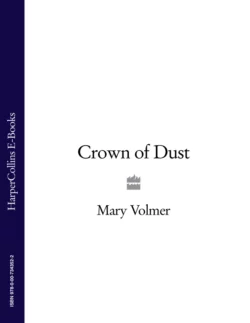 Crown of Dust, Mary Volmer