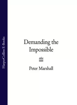 Demanding the Impossible, Peter Marshall