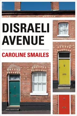 Disraeli Avenue, Caroline Smailes