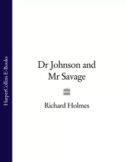 Dr Johnson and Mr Savage, Richard Holmes