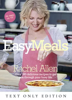 Easy Meals Text Only, Rachel Allen