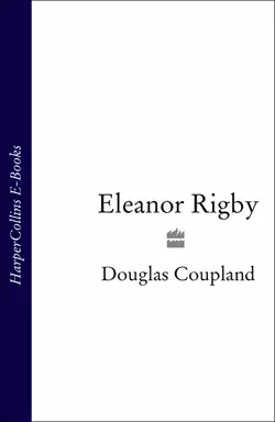 Eleanor Rigby Douglas Coupland