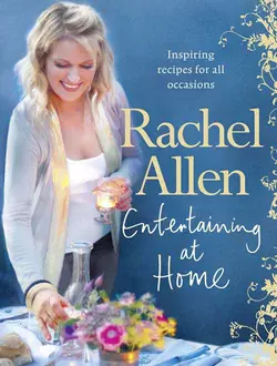 Entertaining at Home, Rachel Allen