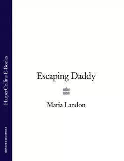 Escaping Daddy, Maria Landon