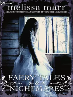 Faery Tales and Nightmares, Melissa Marr