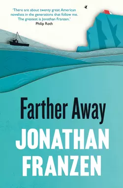 Farther Away Джонатан Франзен