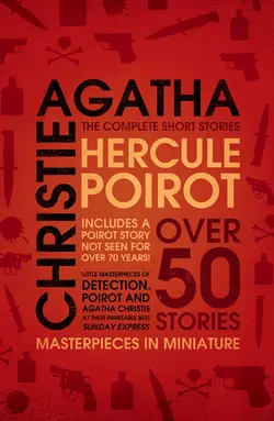 Hercule Poirot: The Complete Short Stories, Агата Кристи