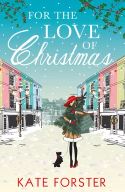 For the Love of Christmas Kate Forster