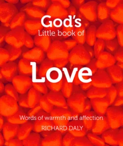 God’s Little Book of Love, Richard Daly