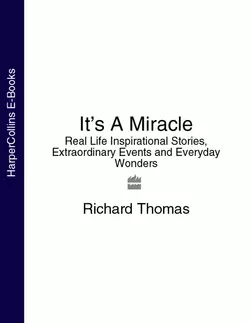 It’s A Miracle: Real Life Inspirational Stories, Extraordinary Events and Everyday Wonders, Richard Thomas