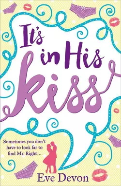 It’s In His Kiss, Eve Devon