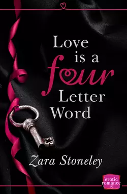 Love is a Four Letter Word, Zara Stoneley