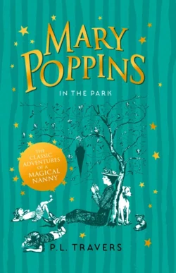 Mary Poppins in the Park, P. Travers