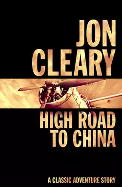 High Road to China Jon Cleary