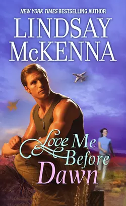 Love Me Before Dawn, Lindsay McKenna