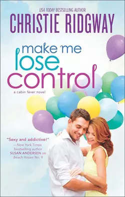 Make Me Lose Control Christie Ridgway