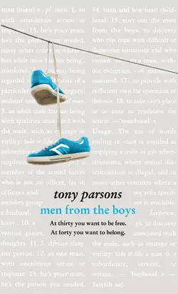 Men from the Boys, Tony Parsons